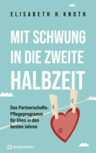 Sachbuch Eheratgeber: Mit Schwung in die zweite Halbzeit